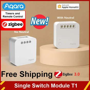 Aqara Одноканальный Релейный Контроллер T1 Switch Module Zigbee 3.0 с/без Нейтральных Таймеров Smart Home Remote Control Homekit