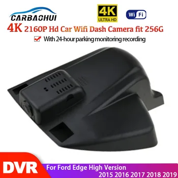 Новенький ! Автомобильный видеорегистратор 4K Wifi Камера Full HD 2160P Видеорегистратор Dash Cam Оригинал для Ford Edge High Версии 2015 2016 2017 2018 2019
